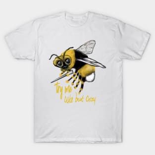 Crazy bee T-Shirt